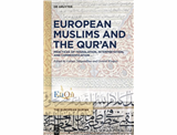 مسلمانان اروپایی و قرآن: شیوه‌های ترجمه، تفسیر و تجاری‌سازی